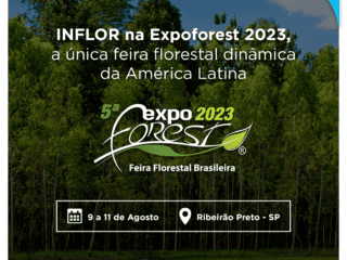 Imagem representa um banner que comunica a participação da INFLOR na Expoforest, em sua quinta edição.